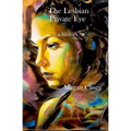 The Lesbian Private Eye: a history - Paperback