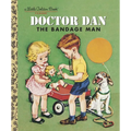 Doctor Dan the Bandage Man - Hardcover