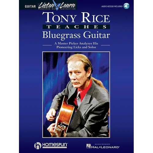 Tony Rice Bluegrass Guitar Songbook Learn Flatpicking, Licks, and Solos Includes Guitar Tabs and Online Audio Essential Instructional Book for Bluegra - Paperback