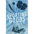 Sporting Goods: A Hockey Romance Standalone - Paperback