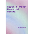 Rhythm & Waldorf Homeschool Planning - Paperback