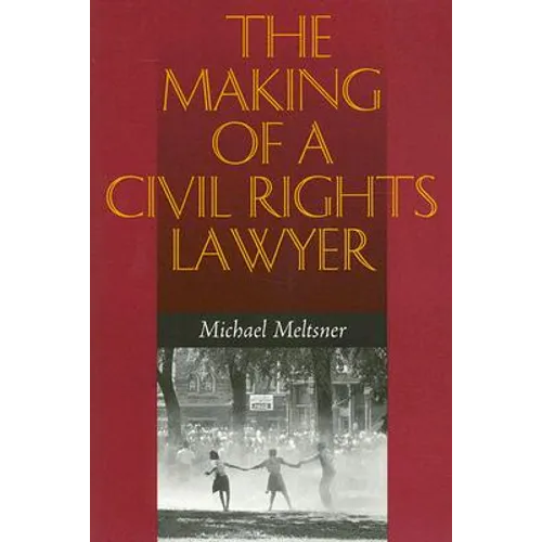 The Making of a Civil Rights Lawyer - Paperback