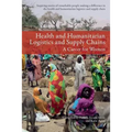 Health and Humanitarian Logistics and Supply Chains: A Career for Women - Paperback