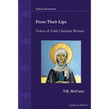 From Their Lips: Voices of Early Christian Women - Paperback