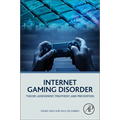 Internet Gaming Disorder: Theory, Assessment, Treatment, and Prevention - Paperback
