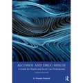 Alcohol and Drug Misuse: A Guide for Health and Social Care Professionals - Paperback