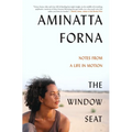 The Window Seat: Notes from a Life in Motion - Paperback
