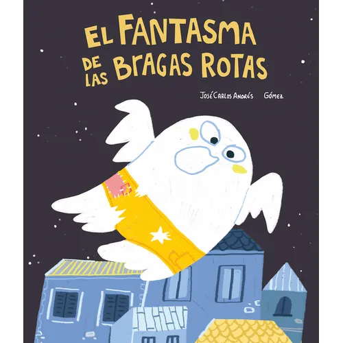 El Fantasma de Las Bragas Rotas - Hardcover