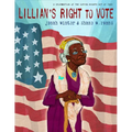 Lillian's Right to Vote: A Celebration of the Voting Rights Act of 1965 - Hardcover