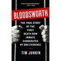 Bloodsworth: The True Story of One Man's Triumph over Injustice - Paperback