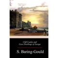 Cliff Castles and Cave Dwellings of Europe - Paperback