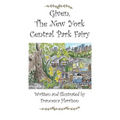 Given the New York Central Park Fairy - Hardcover