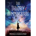 The Theory of Hummingbirds - Paperback