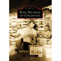 King Records of Cincinnati - Paperback