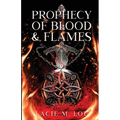 Prophecy of Blood and Flames: Book One of the Aurorian Trilogy - Paperback