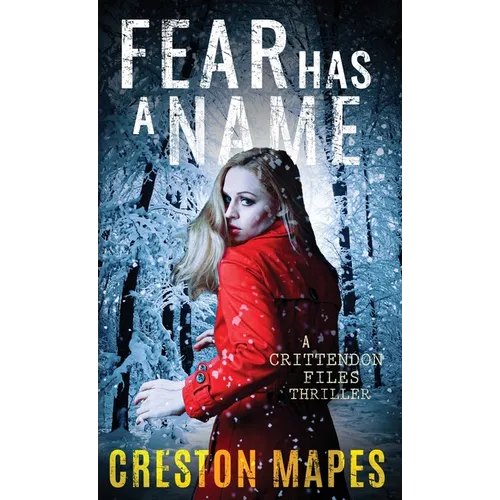Fear Has a Name (HB): A Crittendon Files Thriller - Hardcover