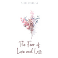 The Fear of Love and Loss - Paperback