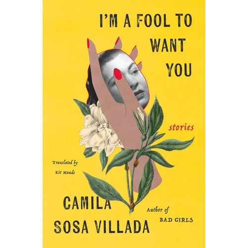 I'm a Fool to Want You: Stories - Paperback