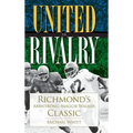 United in Rivalry: Richmond's Armstrong-Maggie Walker Classic - Hardcover
