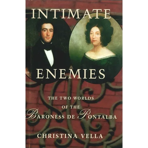 Intimate Enemies: The Two Worlds of Baroness de Pontalba - Paperback
