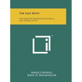 The Last Rivet: The Story Of Rockefeller Center, A City Within A City - Paperback
