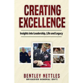Creating Excellence: Insights Into Leadership, Life and Legacy - Paperback