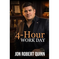 4-Hour Work Day: Becoming a More Productive and Successful Business Owner - Paperback