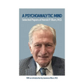 A Psychoanalytic Mind: Selected Papers of Harold P. Blum, M.D.: Selected Papers of Harold P. Blum, M.D. - Paperback