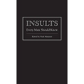 Insults Every Man Should Know - Hardcover