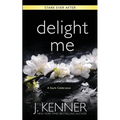 Delight Me: A Stark Ever After Collection and Story - Paperback