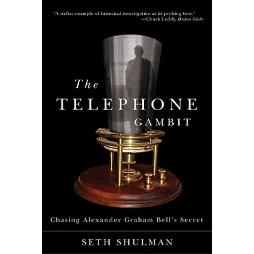 Telephone Gambit: Chasing Alexander Graham Bell's Secret - Paperback