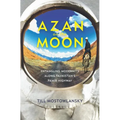 Azan on the Moon: Entangling Modernity Along Tajikistan's Pamir Highway - Paperback