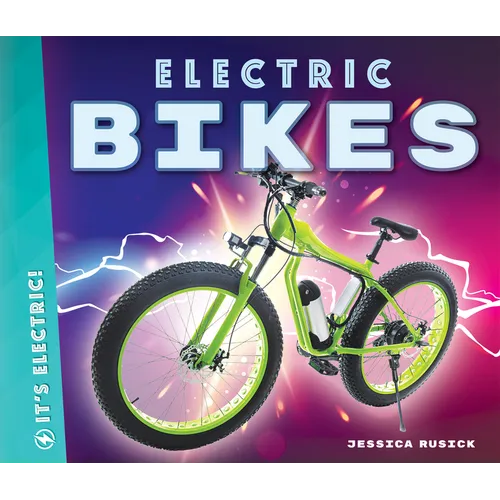 Electric Bikes - Library Binding