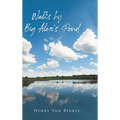 Walks by Big Alex's Pond - Hardcover