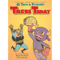 Tacos Today: El Toro & Friends: A Graphic Novel - Hardcover