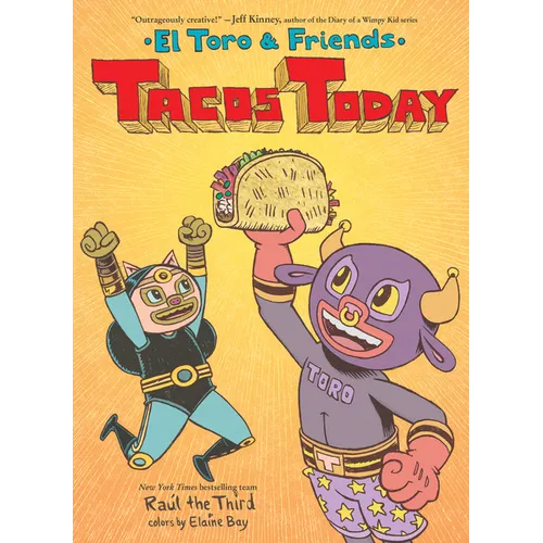 Tacos Today: El Toro & Friends: A Graphic Novel - Hardcover