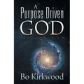 A Purpose Driven God - Paperback