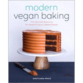 Modern Vegan Baking: The Ultimate Resource for Sweet and Savory Baked Goods - Paperback