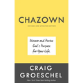 Chazown, Revised and Updated Edition: Discover and Pursue God's Purpose for Your Life - Hardcover
