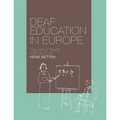 Deaf Education in Europe - The Early Years: Edition 2013 - Paperback