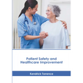 Patient Safety and Healthcare Improvement - Hardcover