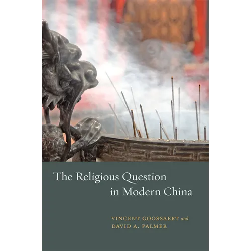 The Religious Question in Modern China - Paperback