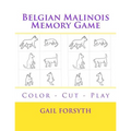 Belgian Malinois Memory Game: Color - Cut - Play - Paperback