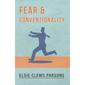 Fear and Conventionality - Paperback