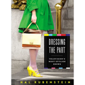 Dressing the Part: Television's Most Stylish Shows - Hardcover
