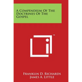 A Compendium Of The Doctrines Of The Gospel - Paperback