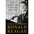 The Heart of a Great Nation: Timeless Wisdom from Ronald Reagan - Paperback