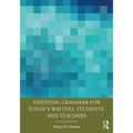 Essential Grammar for Today's Writers, Students, and Teachers - Paperback