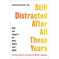 Still Distracted After All These Years: Help and Support for Older Adults with ADHD - Hardcover