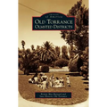 Old Torrance Olmsted Districts - Hardcover